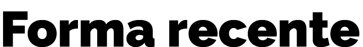 Forma recente
