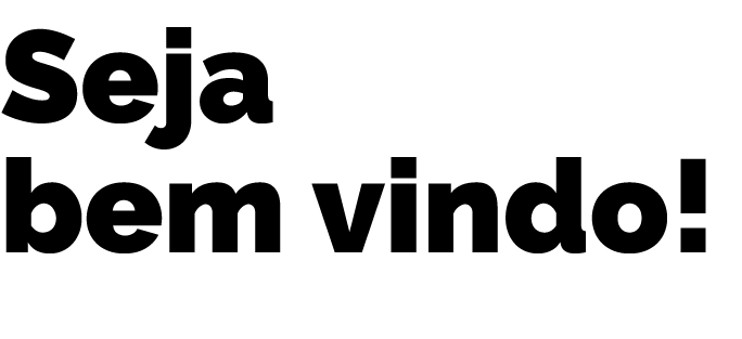 Seja bem vindo 