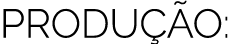 PRODU  O 