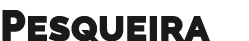 Pesqueira