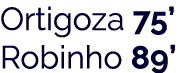 Ortigoza 75  Robinho 89 