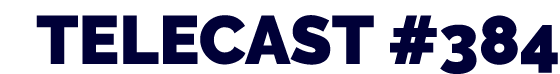 TELECAST  384