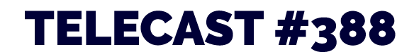 TELECAST  388