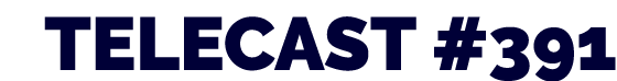 TELECAST  391